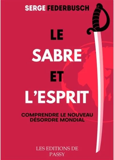 Couverture du livre « Le Sabre et l'Esprit » de Serge Federbusch